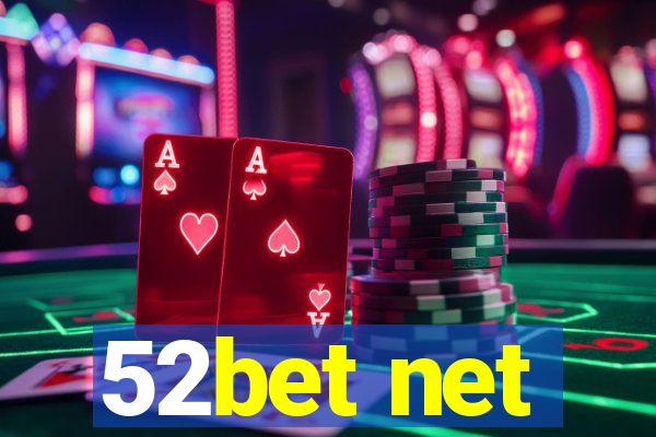 52bet net